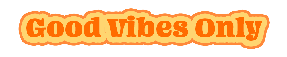 Text 'Good Vibes Only' in a decorative font with a yellow border on a white background