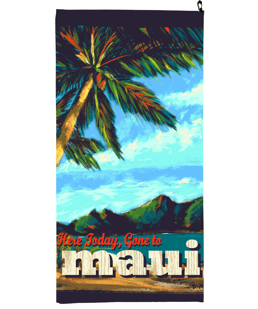 Towel with a tropical scene featuring palm trees and mountains, with text 'Here Today, Gone to  Maui'. View 1