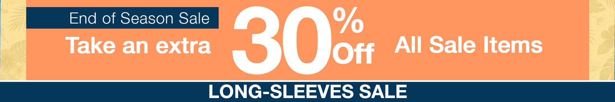 Promotional banner for an end of season sale with 30% off on all sale items, featuring long-sleeves.