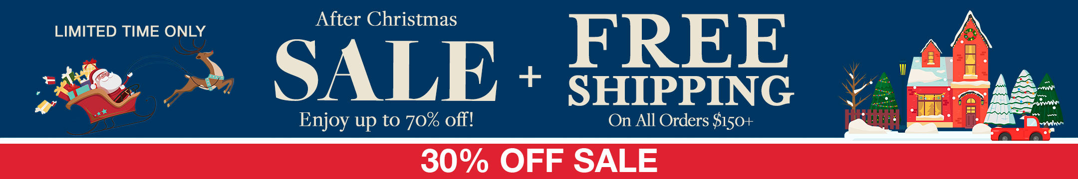 After Christmas Sale Banner for the 30% Off Sale Collection. Up to 70% off sale and free shipping on all orders $150+.