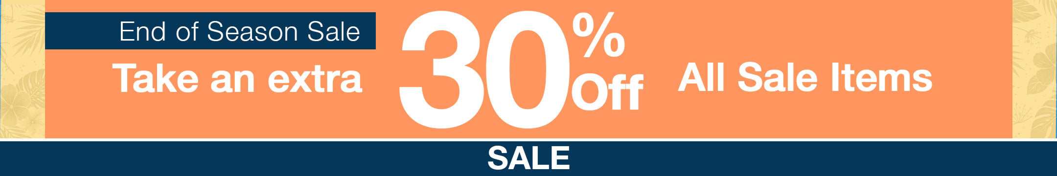 Promotional banner with 'End of Season Sale' and '30% Off All Sale Items' text on an orange background.