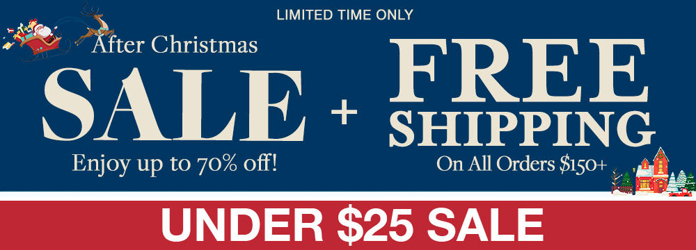 After Christmas Sale Banner for the Under $25 Sale Collection. Up to 70% off sale and free shipping on all orders $150+.