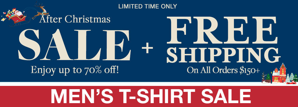 After Christmas Sale Banner for the Mens TShirt Sale Collection. Up to 70% off sale and free shipping on all orders $150+.