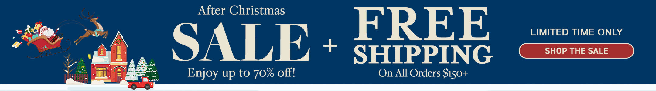 After Christmas sale- up to 70% Off & free shipping on orders $150
